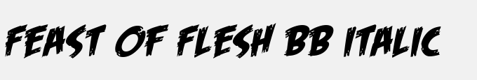 Feast Of Flesh BB Italic